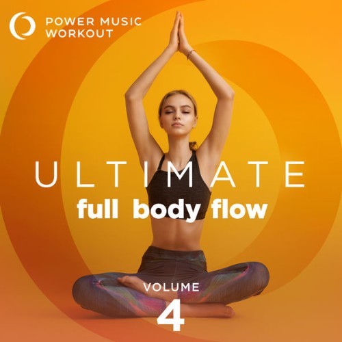 Power Music Workout - Ultimate Full Body Flow Vol  4 - 2022
