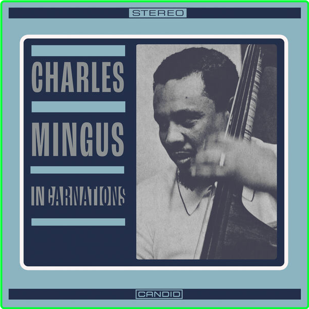 Charles Mingus Incarnations (2023) 24Bit 192kHz [FLAC] IAg4SNaL_o