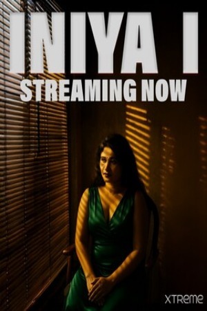 Iniya 2025 Hindi Xtreme Short Films 720p HDRip Download