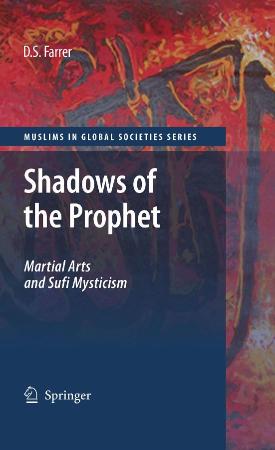 Shadows of the Prophet  Martial Arts and S   Douglas S  Farrer