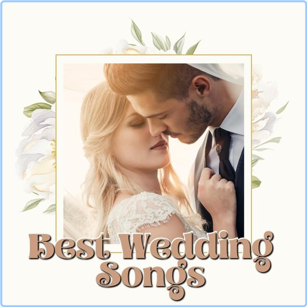 Various Artists - Best Wedding Songs (2024) [320 Kbps] VAlKaqf0_o