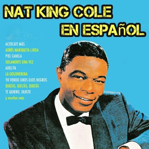 Nat King Cole - Nat King Cole en Español - 2014