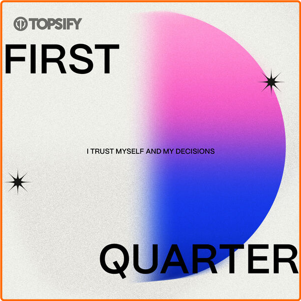 Various Artists - First Quarter I Trust Myself And My Decisions (2024) [320 Kbps] IpfVx0vt_o