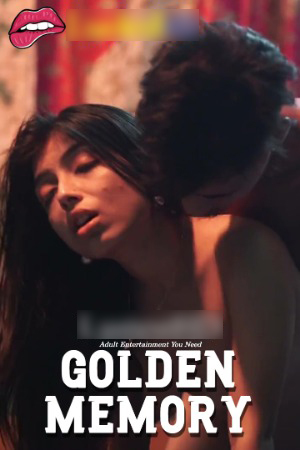 Golden Memory 2025 Hindi WebSex Short Films 720p HDRip Download