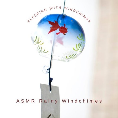 ASMR Rainy Windchimes - Sleeping with Windchimes - 2022