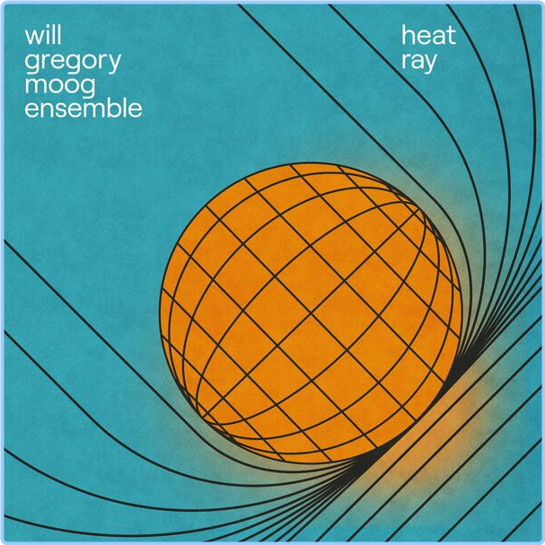 Will Gregory Moog Ensemble Heat Ray The Archimedes Project (2024) 24Bit 48kHz [FLAC] W8PvHGyA_o