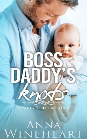 Boss Daddy's Knots  an MPreg Ro - Anna Wineheart