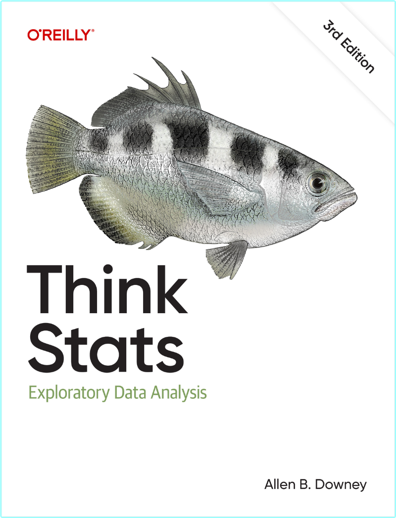 Think STATS Exploratory Data Analysis 3rd Edition – (Allen B. Downey)
