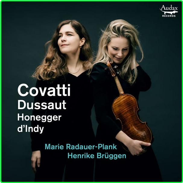 Marie Radauer Plank Covatti Dussaut Honegger D'Indy Sonatas For Violin And Piano (2024) 24Bit 96kHz [FLAC] SD5zfIKs_o