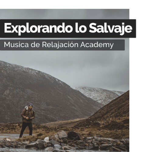 Relajacion del Mar - Explorando lo Salvaje - 2019