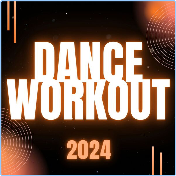 Various Artists - - Dance Workout - (2024) [320 Kbps] Q2dmFBcn_o