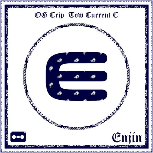 OG CRIP Tow Current C - Enjin (#ScrewedNChopped) - 2021