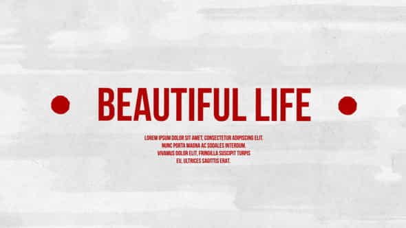 Beautiful Life - VideoHive 7723916