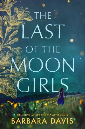 The Last of the Moon Girls - Barbara Davis