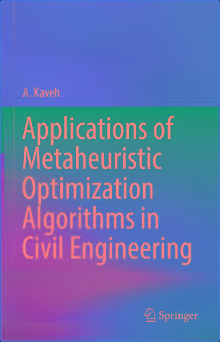 Applications Of Metaheuristic Optimization Algorithms In Civil Engineering