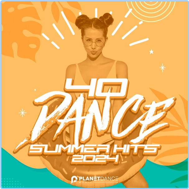 VA 40 Dance Summer Hits (2024) (2024) WEB [320 Kbps] Zmm23ONl_o