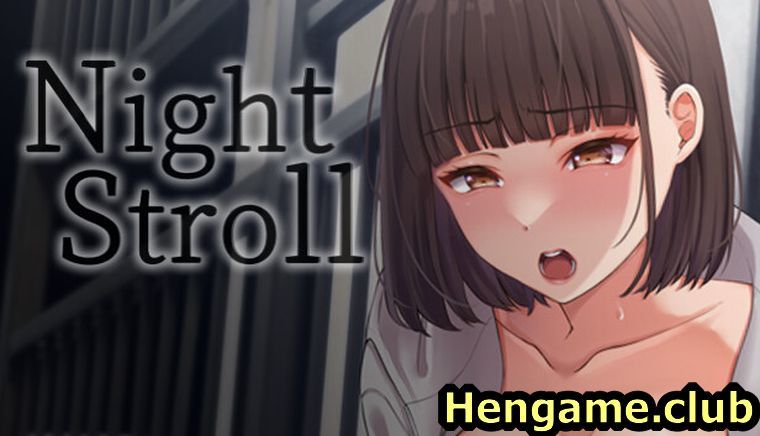 Night Stroll [Uncen] new download free at hengame.club for PC