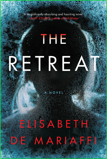 The Retreat by Elisabeth de Mariaffi