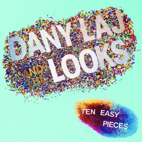 Dany Laj and The Looks - Ten Easy Pieces - 2021