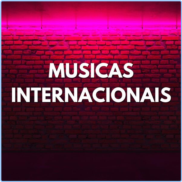 Various Artists - Musicas Internacionais (2024) [320 Kbps] FN5lqizS_o