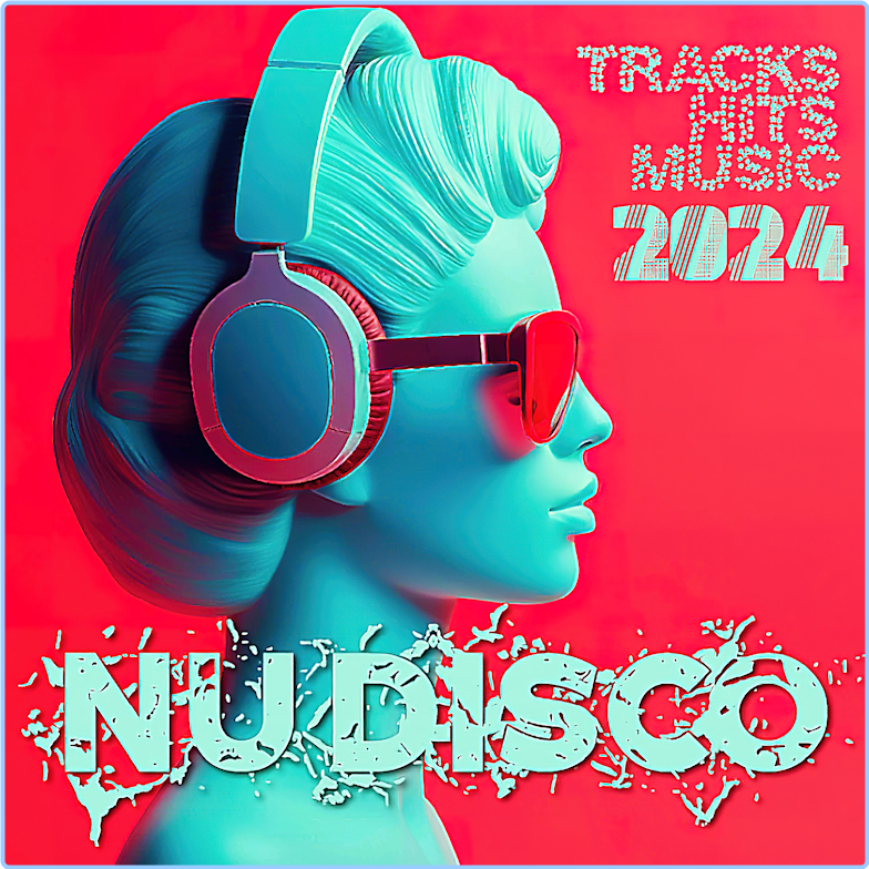 Various Artists - Nu Disco (2024) Hits Music (2024) [320 Kbps] Z4JCfWvc_o