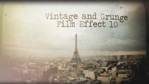 Vintage And Grunge Film Effect 10 - VideoHive 9626552