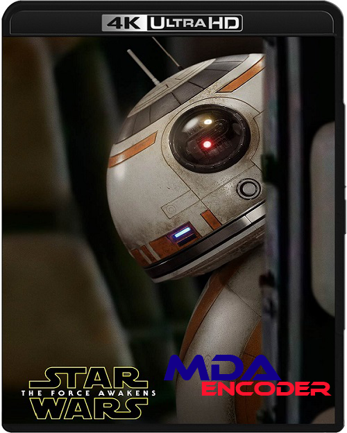 Gwiezdne wojny: Przebudzenie Mocy / Star Wars: Episode VII - The Force Awakens (2015) MULTI.2160p.UHD.BLU-RAY.HEVC.HDR10.H265.10bit.ATMOS 7.1.AC-3-MDA