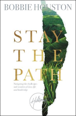 Stay the Path Navigating the Challenges and Wonder of Life, Love, and Leadership Stay the Path Navigating the Challenges and Wonder of Life, Love, and Leadership