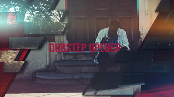 Dubstep Opener - VideoHive 18857881