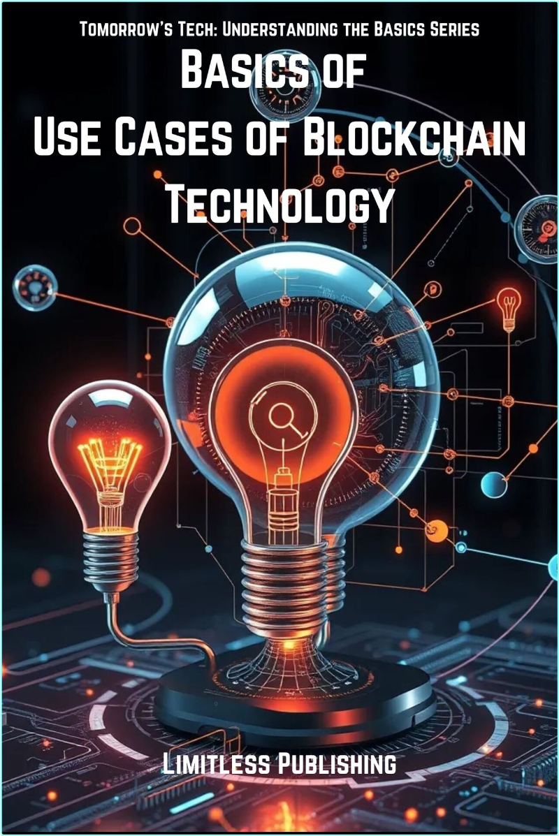 Basics Of Use Cases Of Blockchain Technology