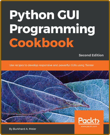 Python Gui Programming Cookbook Second Edition Packt Publishing
