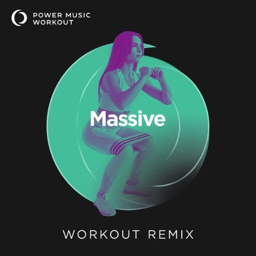 Power Music Workout - Massive - Single - 2022