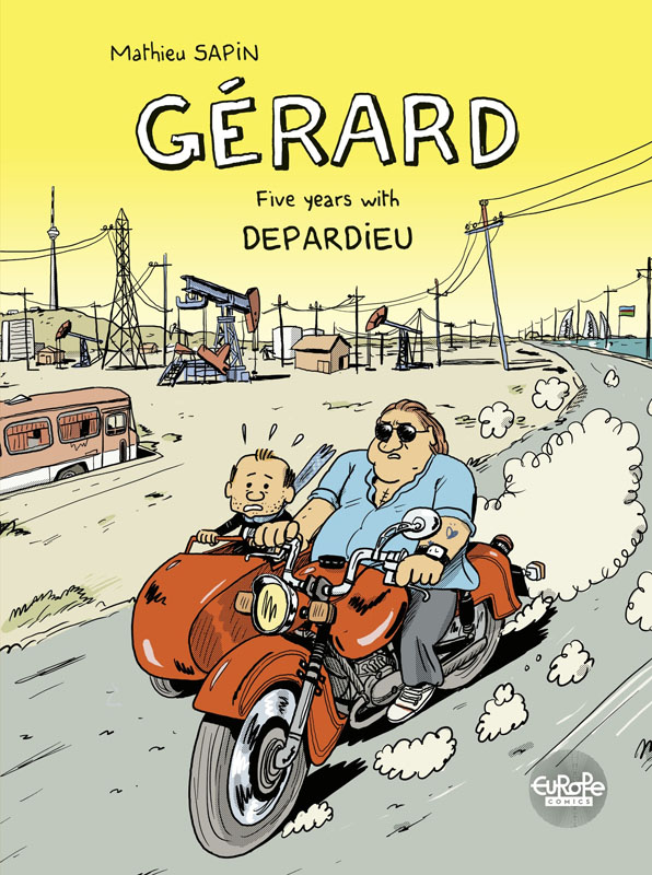 Gerard - Five Years with Depardieu (Europe Comics 2020)