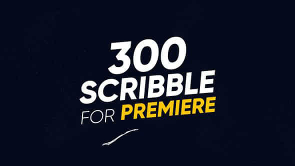300 Scribble Premiere - VideoHive 23395283
