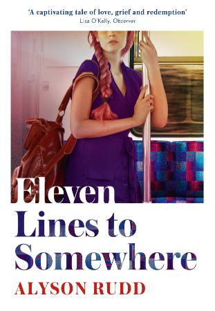 Eleven Lines to Somewhere by Alyson Rudd