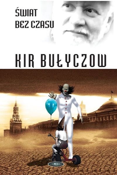 Kir Bułyczow - Świat bez czasu