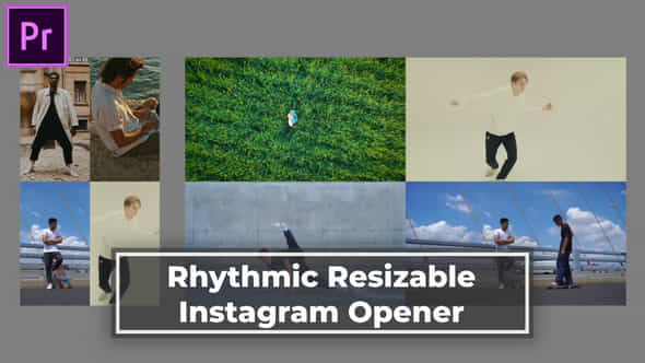 Rhythmic Resizable Instagram Opener Mogrt For Premier Pro - VideoHive 50827612