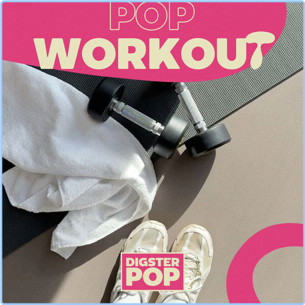 Various Artists - Pop Workout By Digster Pop (2024) [320 Kbps] GCtaPWqm_o