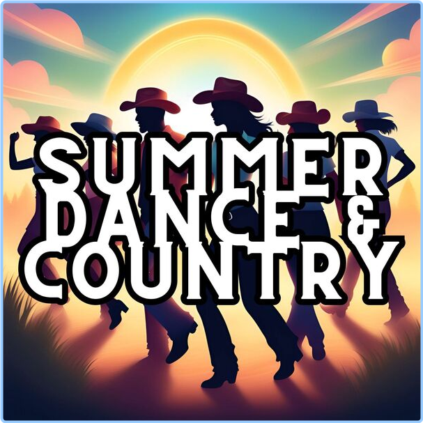Various Artists - - Summer Dance & Country '24 (2024) [320 Kbps] KZ4KDlyI_o