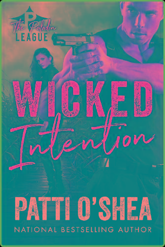 Wicked Intention (The Paladin L - Patti O'Shea