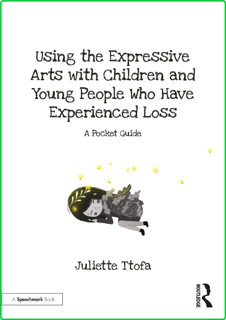 Using the Expressive Arts with Children by Juliette Ttofa
