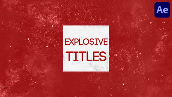 Explosive Titles For After Effects - VideoHive 56564382