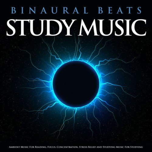 Binaural Beats Sleep - Binaural Beats Study Music Ambient Music For Reading, Focus, Concentration...