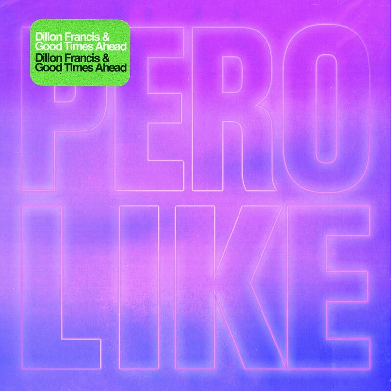 Dillon Francis- PERO LIKE 2024 Mp3 [320kbps] Gew9KSAX_o