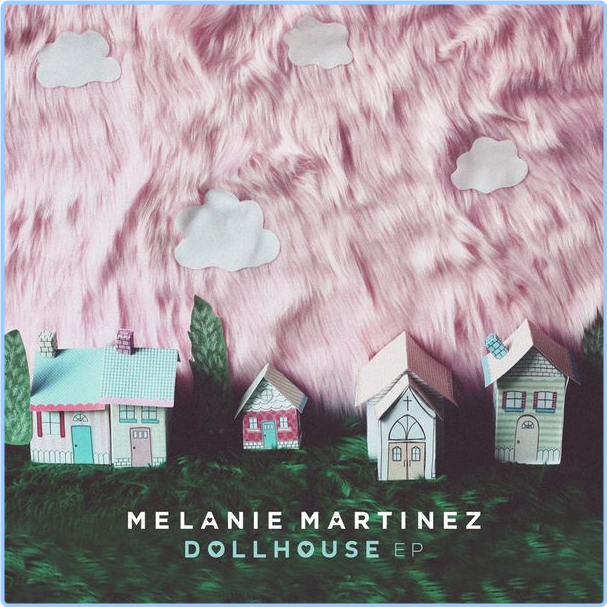 Melanie Martinez Dollhouse (2014) Alternativa E Indie Flac 16 44 H0WlDhtV_o