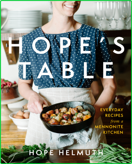 Hope's Table by Hope Helmuth