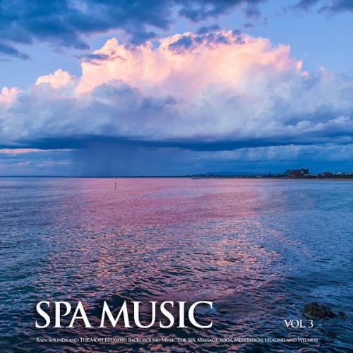 SPA - Spa Music Rain Sounds and The Most Relaxing Background Music For Spa, Massage, Yoga, Medita...