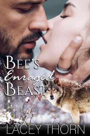 Bee's Enraged Beast (James Pack - Lacey Thorn
