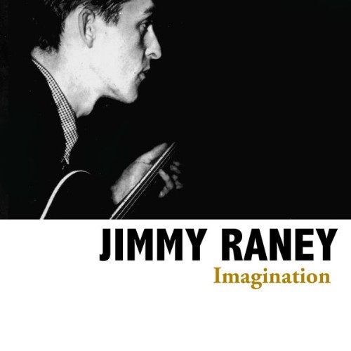 Jimmy Raney - Imagination - 2008