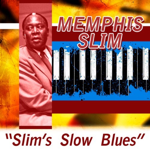 Memphis Slim - Slim's Slow Blues - 2015